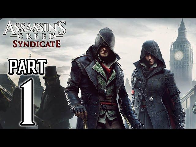 Assassin’s Creed Syndicate - Walkthrough PART 1 (PS4) Gameplay @ 1080p HD 