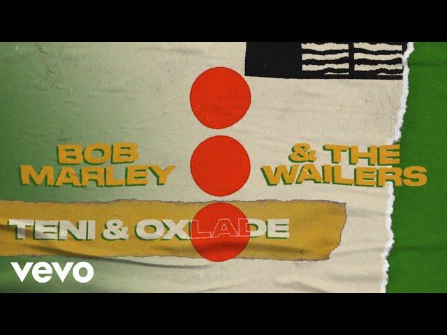 Bob Marley & The Wailers - Three Little Birds (Lyric Video) ft. Oxlade, Teni