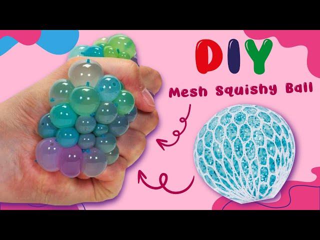 Mesh Squishy Ball Fidget - Nee Doh Stress Ball - Stretchy Fidget Balloon - DIY Fidget Toys Ideas