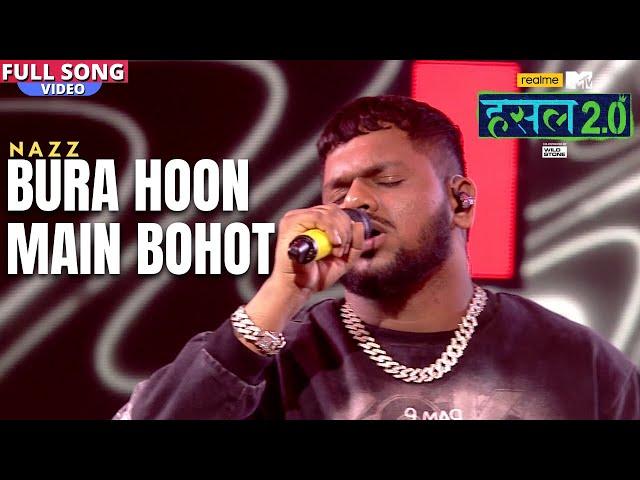 Bura hoon main bohot | Nazz | Hustle 2.0