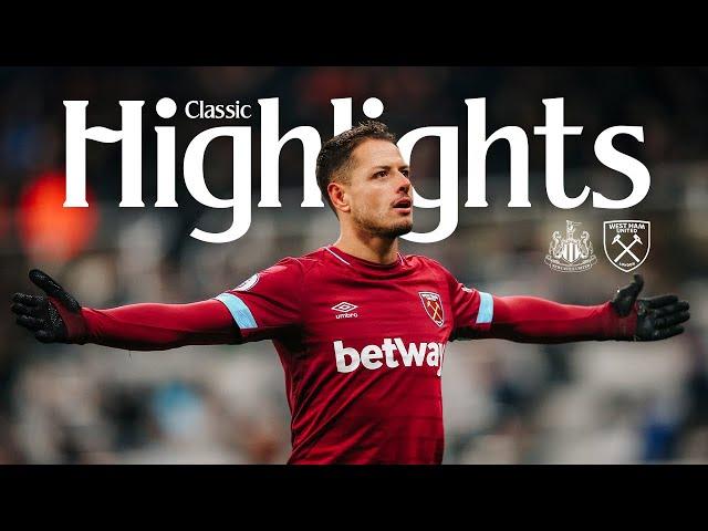 Chicharito Hernandez at the Double!  | Newcastle 0-3 West Ham | Classic Highlights