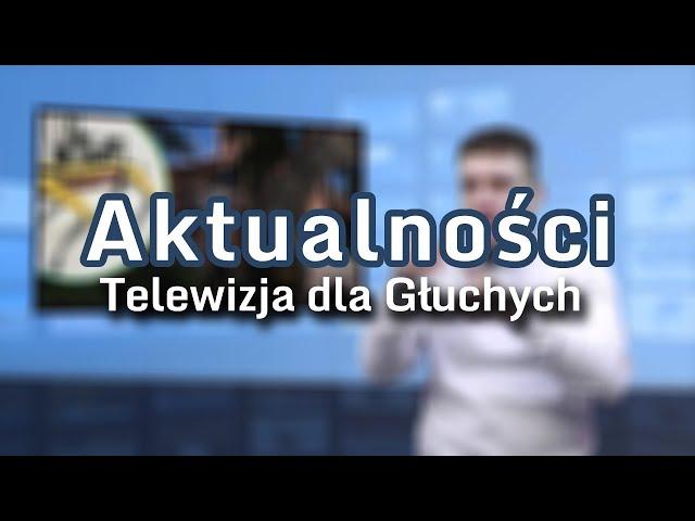 Aktualności: 20.11.2024 | 1 (Tłumaczenie na Język Migowy - PJM)