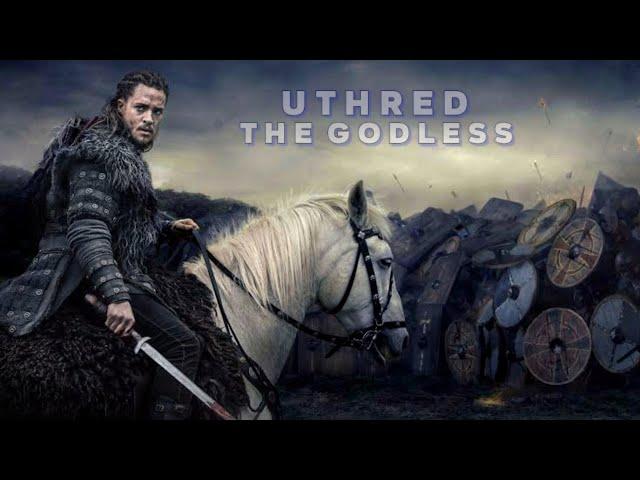 Uthred The Godless 