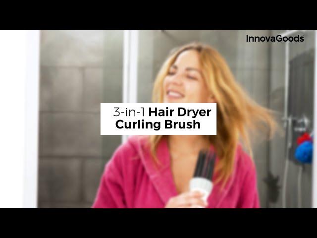 InnovaGoods 3-in-1 Hair Dryer Curling Brush