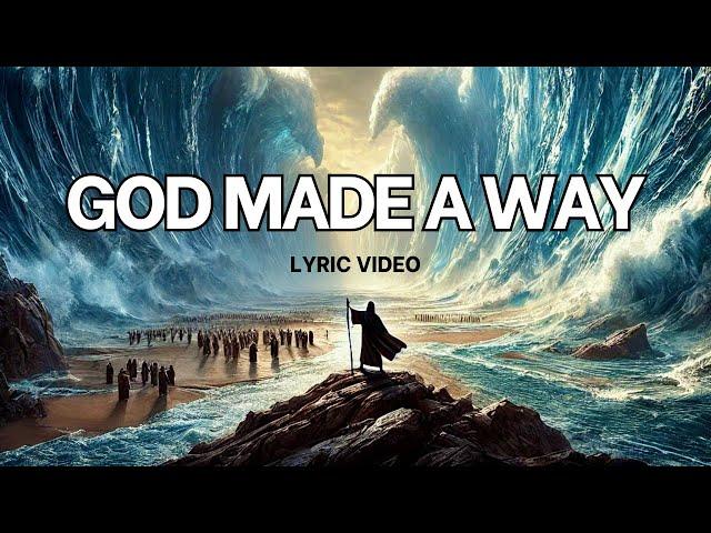 Mike Malagies - God Made a Way (Lyric Video)