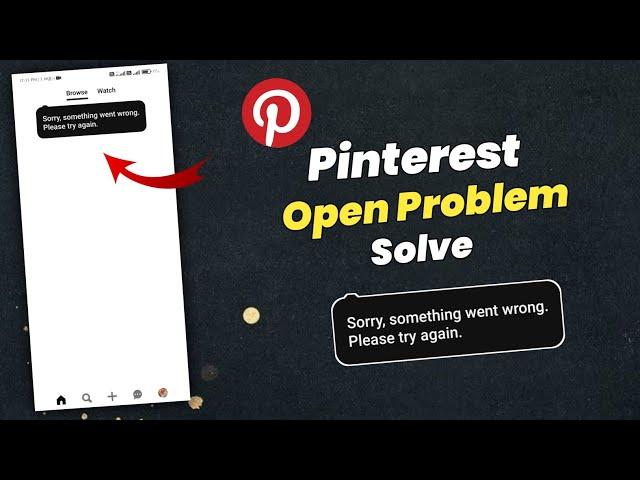 Pinterest Fix Sorry, Something went wrong Please try again Problem Solved 100%