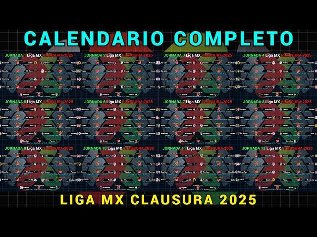 CALENDARIO COMPLETO de la LIGA MX para el TORNEO CLAUSURA 2025