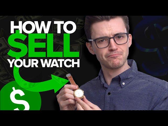 How to Sell a Watch Online: Selling One of My Watches Online Step by Step