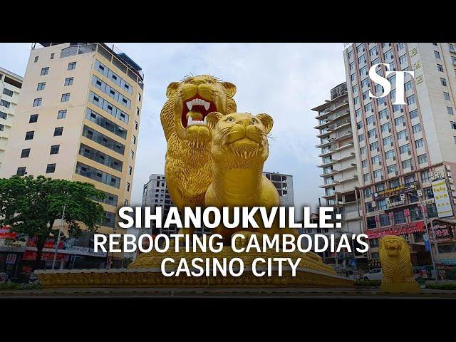 Sihanoukville: Rebooting Cambodia’s casino city