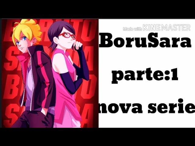 BoruSara parte:1 (Nova série)