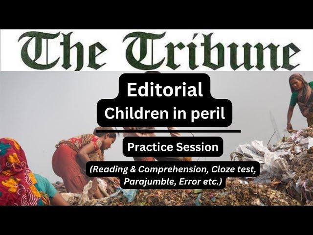 03 January | The  Tribune Editorial Practice Exercise | Children in peril