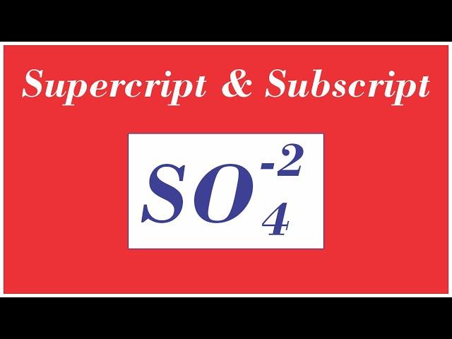 How to Insert Superscript and Subscript in Microsoft Word