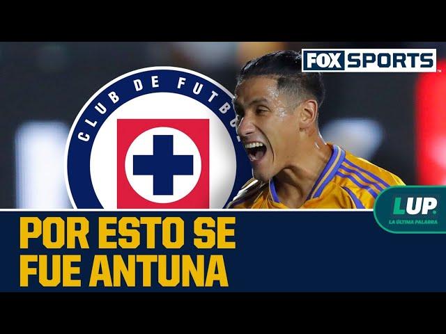 La razón de la salida de Antuna de Cruz Azul | LUP