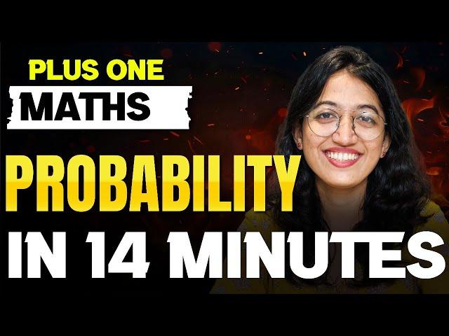Plus One Maths Public Exam | Probability | Full Chapter in 14 Minutes | Exam Winner +1