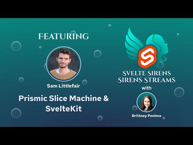 Sirens: Prismic Slice Machine & SvelteKit