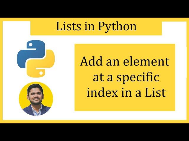 Add an element to a specific index in a Python List | insert() method