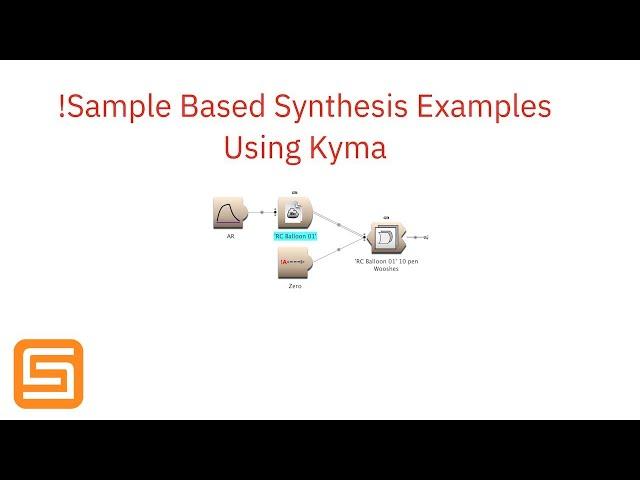 Symbolic Sound Kyma Sample Based Synthesis Sound Design Variations and Techniques