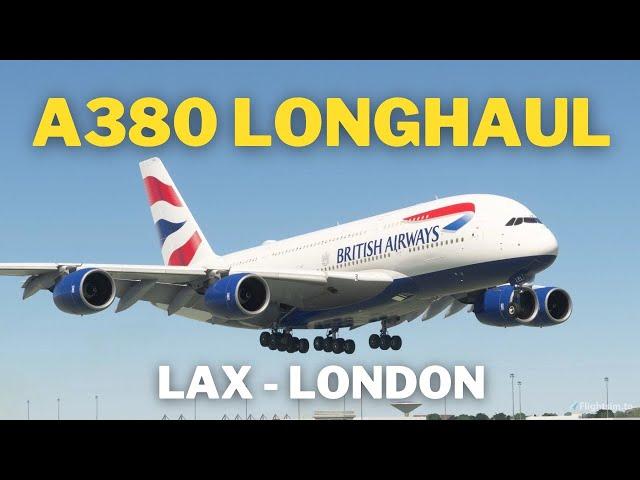 FlyByWire AIRBUS A380  Longhaul redeye | KLAX - EGLL | MSFS