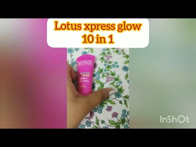 Lotus Xpress Glow 10 in 1 Daily Crème SPF 25 Royal Pearl #LotusMakeUp #LotusXpressGlow #LotusHerbals