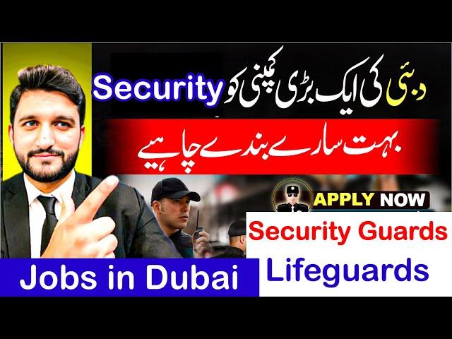 Security Guard Jobs in Dubai | Male & Female Jobs |Lifeguard Jobs | Walk in interviews for security