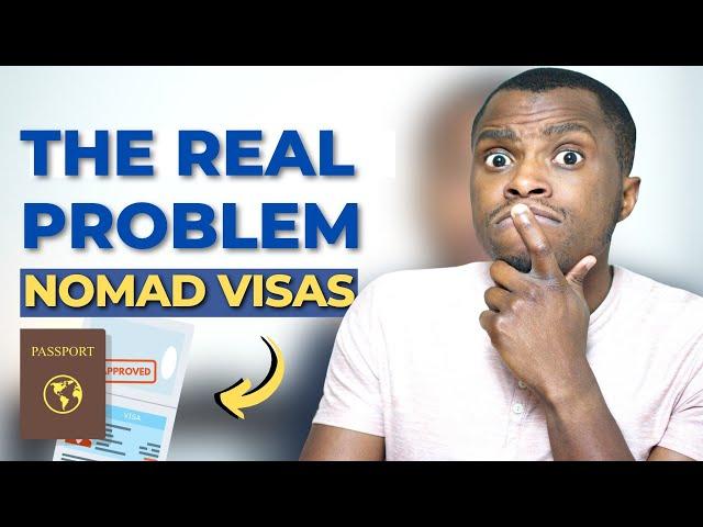 Digital Nomad Visas Just Might Be Misleading | The Real Problem