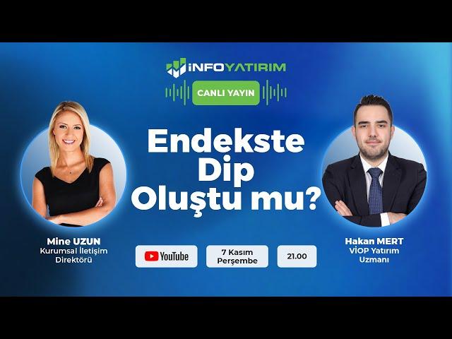 Endekste Dip Oluştu mu? Hakan Mert Yorumluyor | İnfo Yatırım