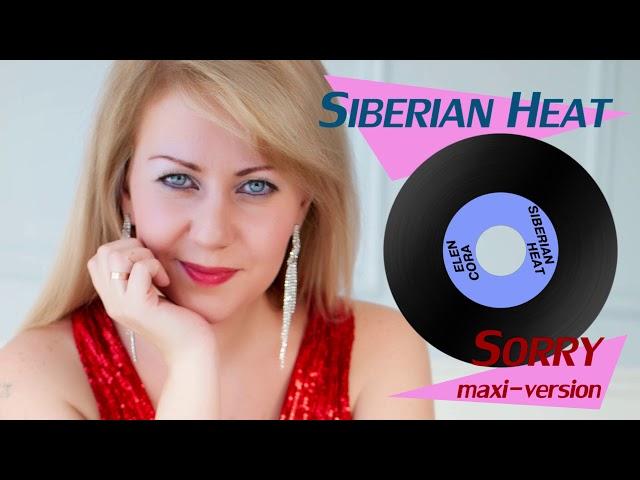 Siberian heat - Sorry ( maxi-version )