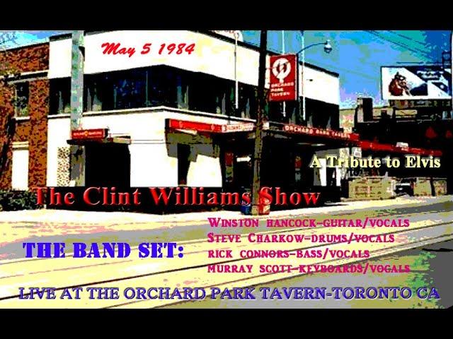 THE CLINT WILLIAMS SHOW AT THE ORCHARD PARK TAVERN MAY 5 1984 **THE BAND SET - STEVE CHARKOW DRUMS