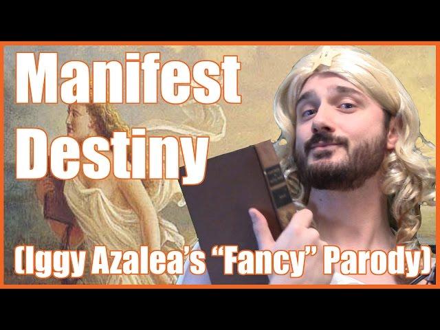 Manifest Destiny ("Fancy" Parody) - @MrBettsClass