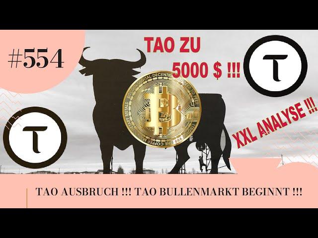 TAO AUSBRUCH !!! TAO BULLENMARKT BEGINNT !!! TAO XXL ANALYSE !!!