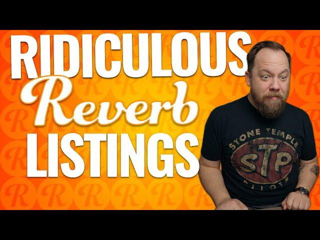 Ridiculous Reverb Listings 71