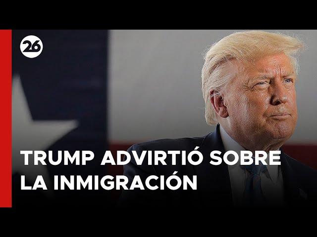 Trump advirtió a Canadá y México sobre la inmigración en Estados Unidos