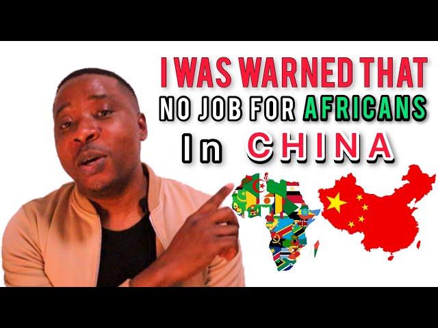 CAN AFRICANS WORK IN CHINA?