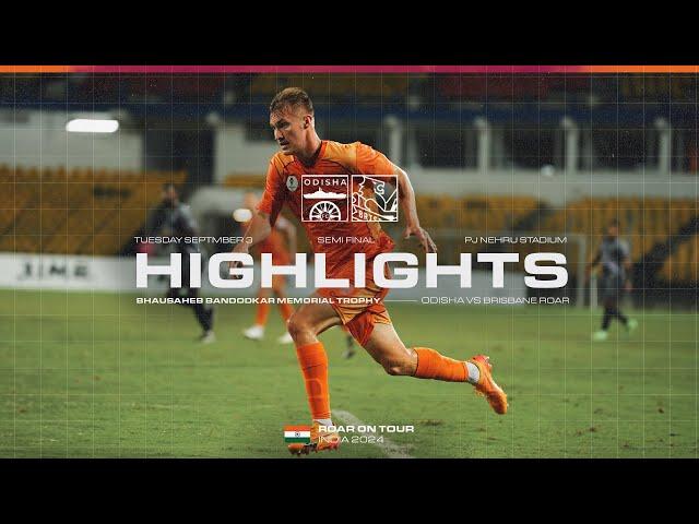 Bandodkar Trophy Highlights: Odisha FC vs Brisbane Roar