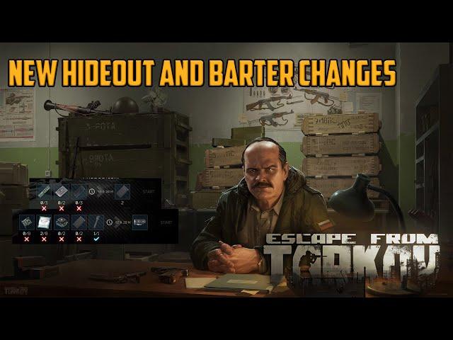 NEW BARTER AND HIDEOUT ADDITIONS AND CHANGES-All Changes Involving Barters and Hideout for 12.10