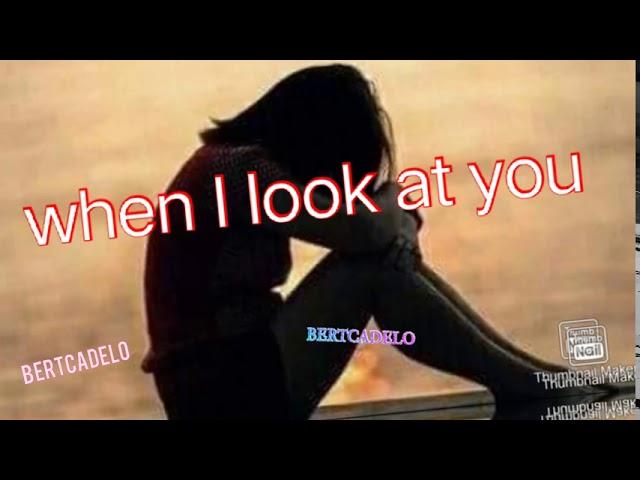 when I look at you  Miley Cyrus