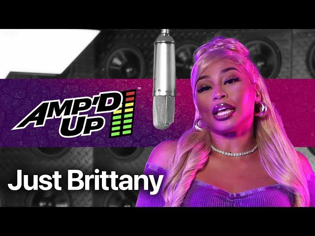 Just Brittany - My Man | AMP'D UP #MyMan #JustBrittany #Fanbase