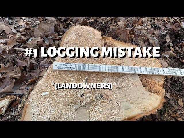 #1 logging mistake (Landowners)