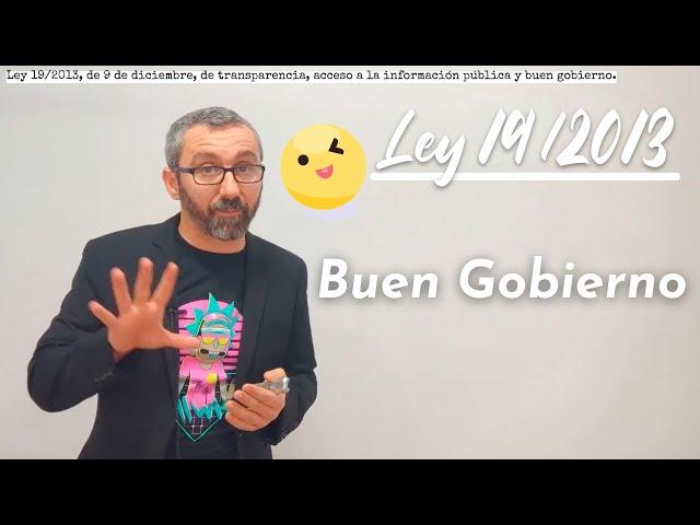 Ley 19/2013 - BUEN GOBIERNO