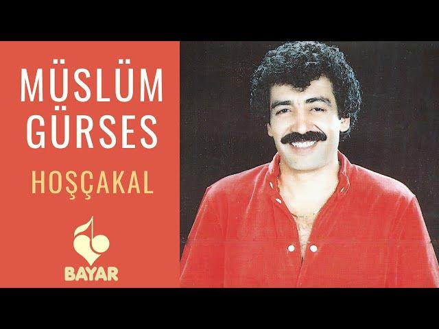 Müslüm Gürses - Hoşçakal