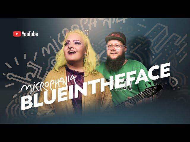 MICROPHONIA apresenta BLUEINTHEFACE