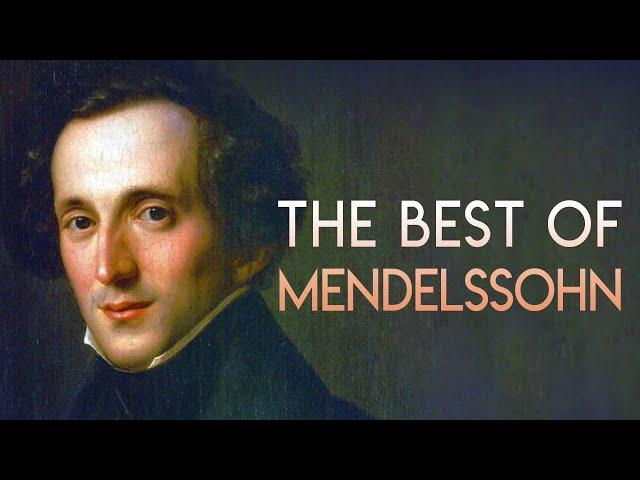 The Best of Mendelssohn