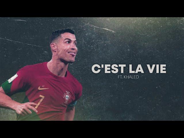 Cristiano Ronaldo 2023  • C'EST LA VIE • | Ft. Khaled | Skills & Goals | HD