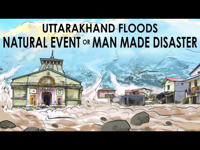 Flash floods in Uttarakhand: Natural or man-made?