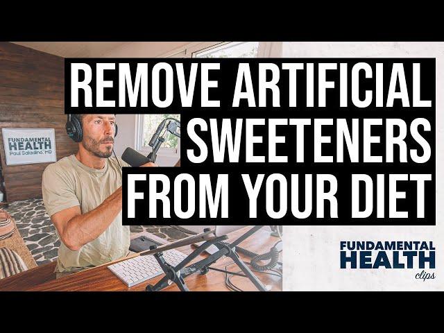 Remove artificial sweeteners from your diet