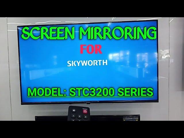 SKYWORTH TV CONNECT TO PHONE