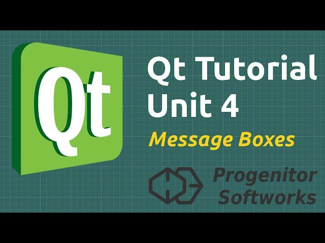 Qt Tutorial: Unit 4, Popups (Message Boxes)