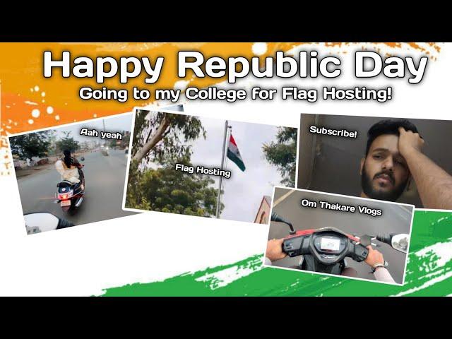 Going for the Flag Hosting | Happy Republic Day  | Om Thakare Official | #vlogs