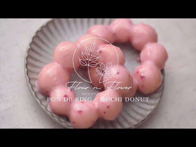 Pon De Ring - Chewy Mochi Donuts｜폰데링 찹쌀도넛 딸기 도넛｜豆香 波堤甜甜圈 草莓 波堤冬甩｜ASMR video by :Flour n Flower: