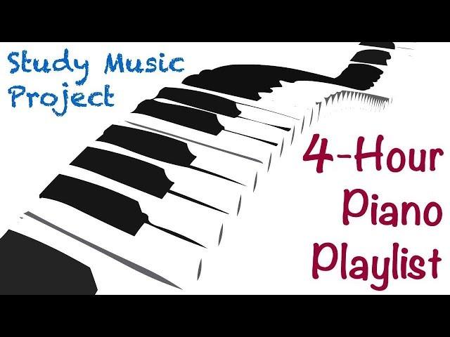 4 HOUR LONG Piano Music for Studying, Concentrating, and Focusing Playlist